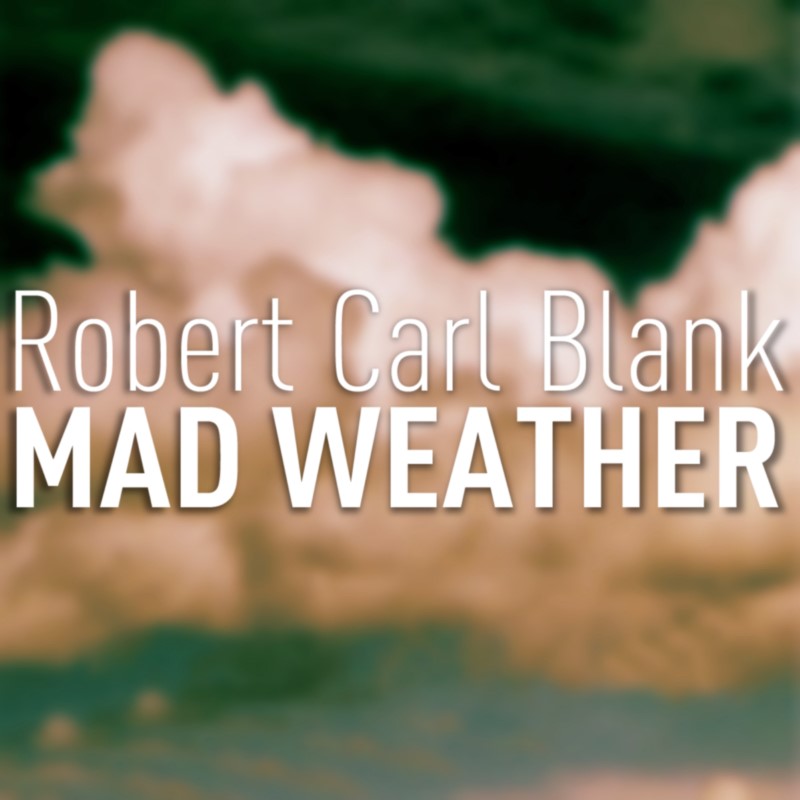 Mad_Weather_-_Carl_Robert_ Blank